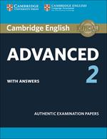 Cambridge English Advanced 2 Student's Book with answers: Authentic Examination Papers