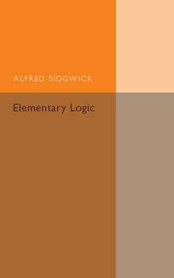 Elementary Logic - Alfred Sidgwick - cover