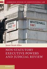 Non-Statutory Executive Powers and Judicial Review