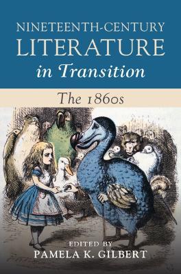 Nineteenth-Century Literature in Transition: The 1860s - cover