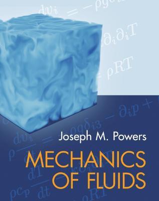 Mechanics of Fluids - Joseph M. Powers - cover