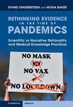 Rethinking Evidence in the Time of Pandemics: Scientific vs Narrative Rationality and Medical Knowledge Practices