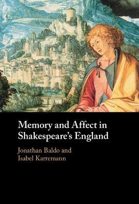 Memory and Affect in Shakespeare's England - cover