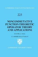 Noncommutative Function-Theoretic Operator Theory and Applications - Joseph A. Ball,Vladimir Bolotnikov - cover