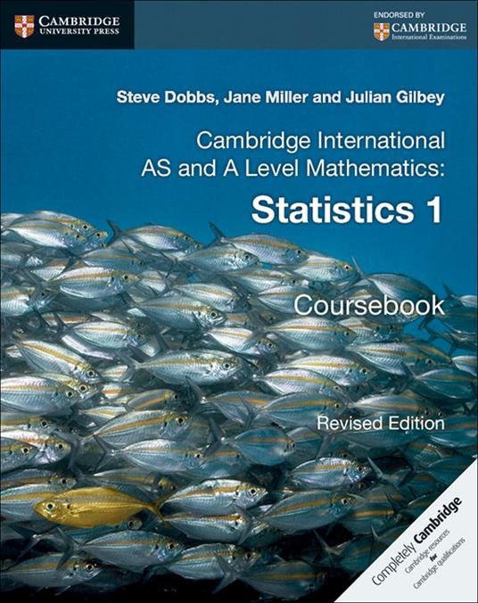  Cambridge International AS and A Level Mathematics. Statistics 1