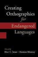 Creating Orthographies for Endangered Languages - cover