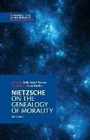 Nietzsche: On the Genealogy of Morality and Other Writings - Friedrich Nietzsche - cover