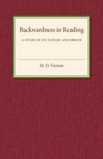 Backwardness in Reading: A Study of its Nature and Origin