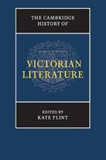 The Cambridge History of Victorian Literature