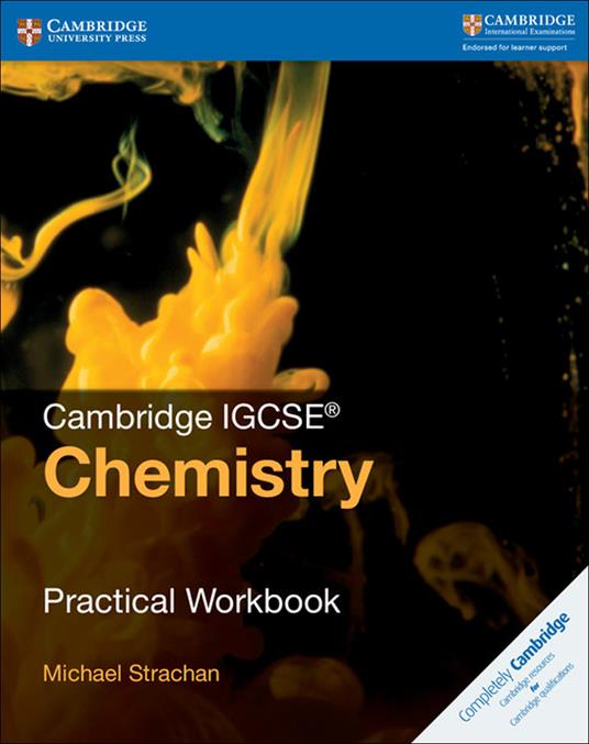  Cambridge IGCSE: Chemistry. Practical Workbook