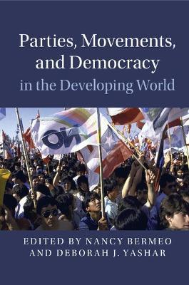 Parties, Movements, and Democracy in the Developing World - cover