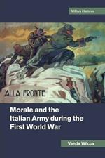 Morale and the Italian Army during the First World War