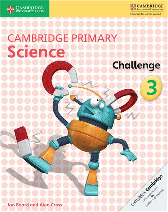  Cambridge primary science. Challenge. Vol. 3