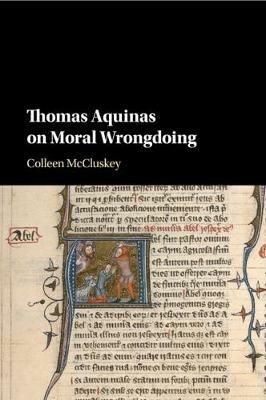Thomas Aquinas on Moral Wrongdoing - Colleen McCluskey - cover