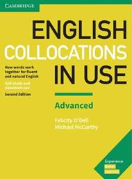 English Collocations in Use Advanced Book with Answers: How Words Work Together for Fluent and Natural English