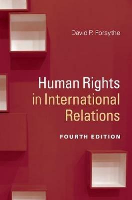 Human Rights in International Relations - David P. Forsythe - cover