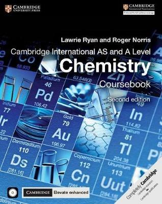 Cambridge International AS and A Level Chemistry Coursebook with CD-ROM and Cambridge Elevate Enhanced Edition (2 Years) - Lawrie Ryan,Roger Norris - cover
