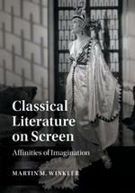 Classical Literature on Screen: Affinities of Imagination