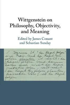 Wittgenstein on Philosophy, Objectivity, and Meaning - cover