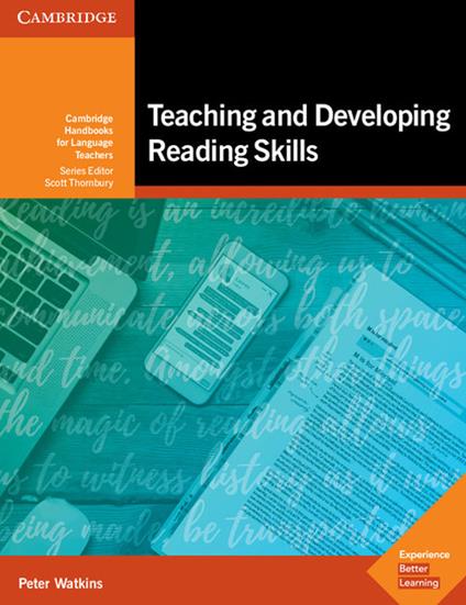 Teaching and Developing Reading Skills: Cambridge Handbooks for Language Teachers - Peter Watkins - cover