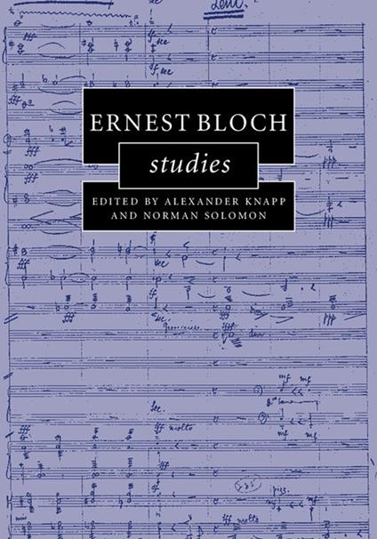 Ernest Bloch Studies