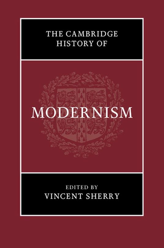 The Cambridge History of Modernism