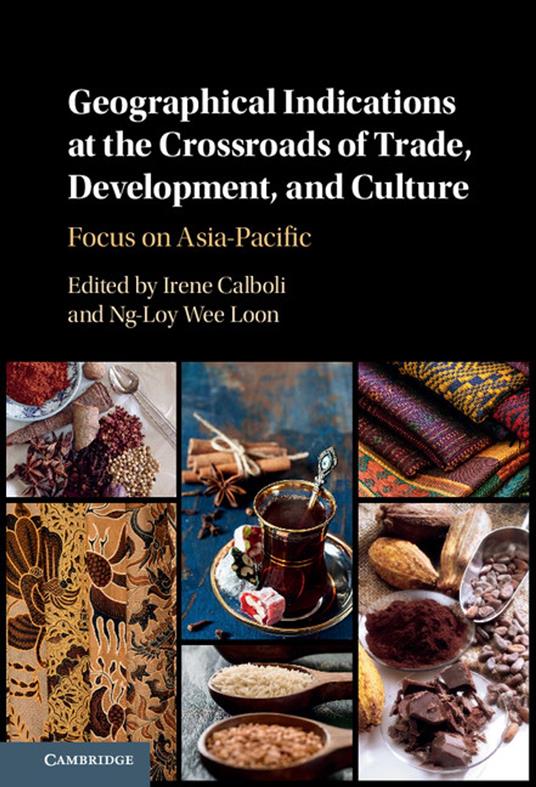 Geographical Indications at the Crossroads of Trade, Development, and Culture