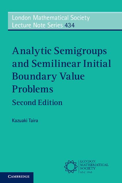 Analytic Semigroups and Semilinear Initial Boundary Value Problems