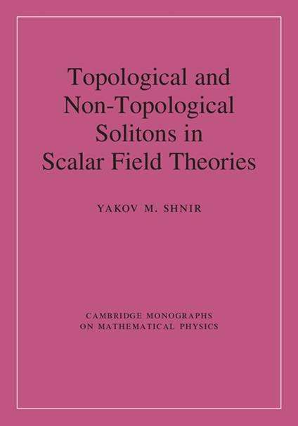 Topological and Non-Topological Solitons in Scalar Field Theories