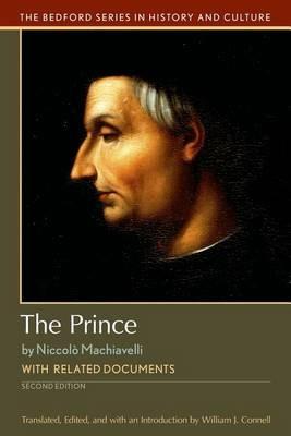 The Prince: With Related Documents - William J Connell,Niccolo Machiavelli - cover