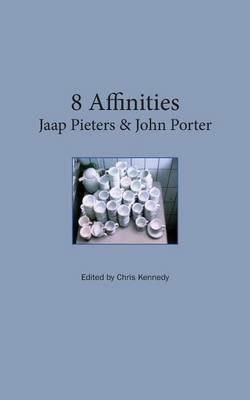 8 Affinities: Jaap Pieters & John Porter - Chris Kennedy - cover