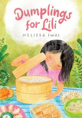 Dumplings for Lili - Melissa Iwai - cover