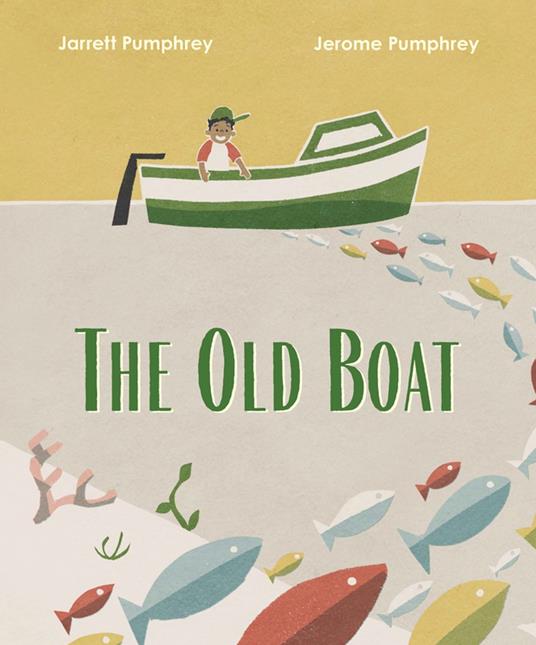 The Old Boat - Jarrett Pumphrey,Jerome Pumphrey - ebook