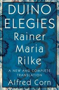 Duino Elegies: A New and Complete Translation