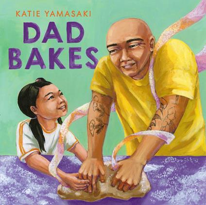 Dad Bakes - Katie Yamasaki - ebook