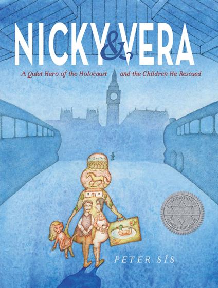 Nicky & Vera: A Quiet Hero of the Holocaust and the Children He Rescued - Peter Sis - ebook