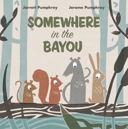 Somewhere in the Bayou - Jarrett Pumphrey,Jerome Pumphrey - ebook