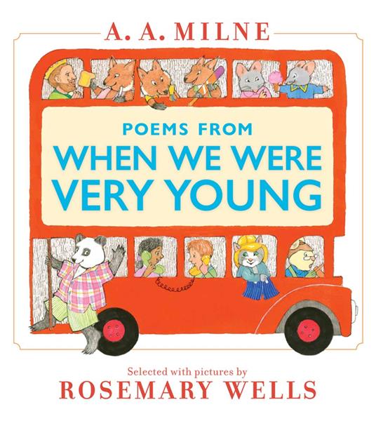 Poems from When We Were Very Young - A. A. Milne,Rosemary Wells - ebook