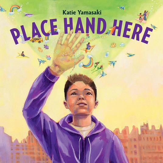 Place Hand Here - Katie Yamasaki - ebook