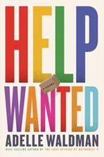 Help Wanted: A Novel