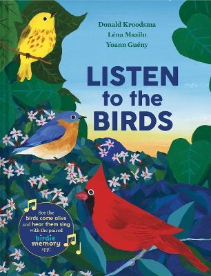 Listen to the Birds - Donald Kroodsma,Léna Mazilu,Yoann Gueny - cover