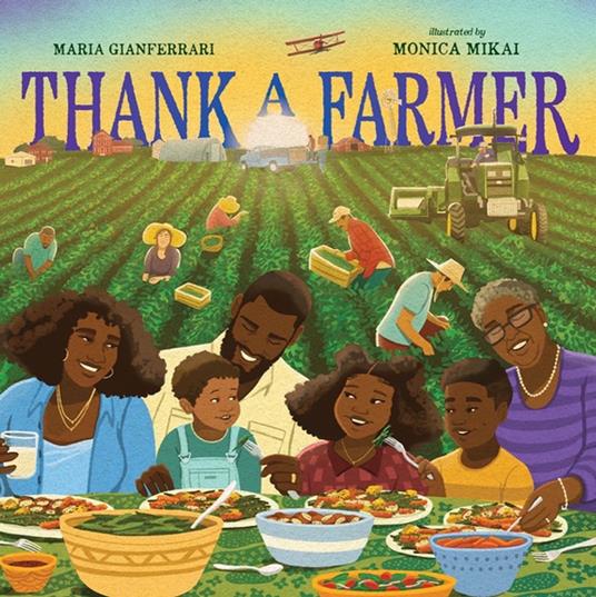 Thank a Farmer - Maria Gianferrari,Monica Mikai - ebook