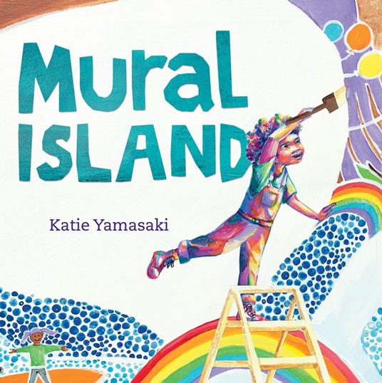 Mural Island - Katie Yamasaki - ebook