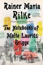 Notebooks of Malte Laurids Brigge: A Novel