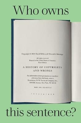 Who Owns This Sentence?: A History of Copyrights and Wrongs - David Bellos,Alexandre Montagu - cover