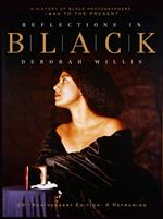 Reflections in Black: A History of Black Photographers: 1840 to the Present (25th Anniversary Edition)