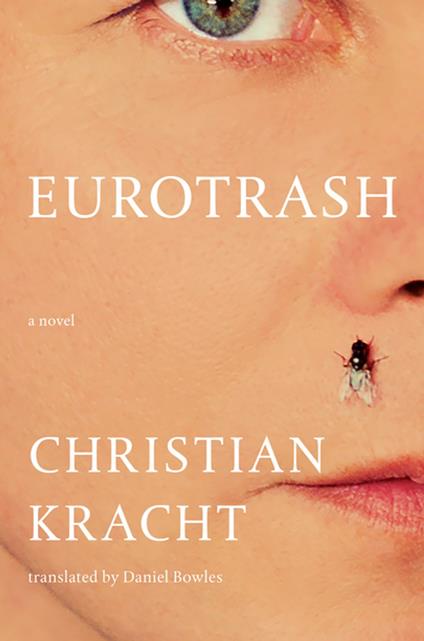 Eurotrash: A Novel