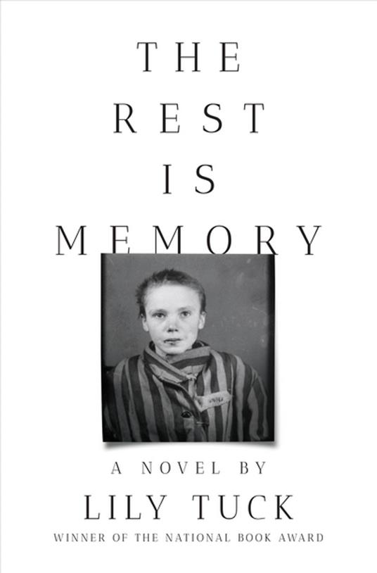 The Rest Is Memory: A Novel