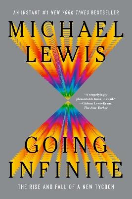 Going Infinite: The Rise and Fall of a New Tycoon - Michael Lewis - cover