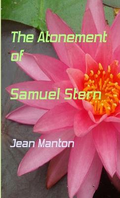 The Atonement of Samuel Stern - Jean Manton - cover